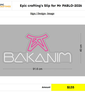 BAKANIM Custom neon sign for Mr PABLO